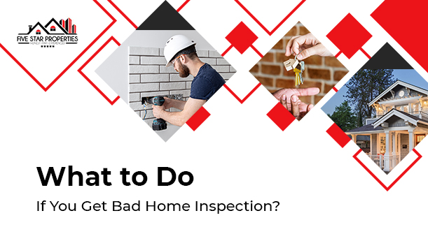 what to do if you get bad home inspection